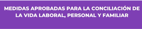 Nuevos permisos y derechos para la conciliación de la vida laboral, personal y familiar